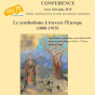 Conférence : Le symbolisme à travers l'Europe (1880 - 1915)