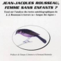 Conf&eacute;rence&nbsp;: Jean-Jacques Rousseau, femme sans enfants&nbsp;?