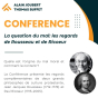 Conf&eacute;rence&nbsp;: La question du mal : les regards de Rousseau et de Ricoeur avec Alain Joubert et Thomas Buffet