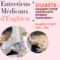 Entretiens médicaux d'Enghien : Diabète : comment lutter contre cette épidémie silencieuse ?