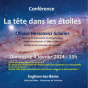 Conférence : La tête dans les étoiles par Olivier Herscovici-Schiller