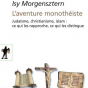Conférence : Histoire des trois monothéismes par Isy Morgensztern