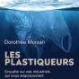 Conférence-rencontre avec Dorothée Moisan, autour de son livre Les plastiqueurs