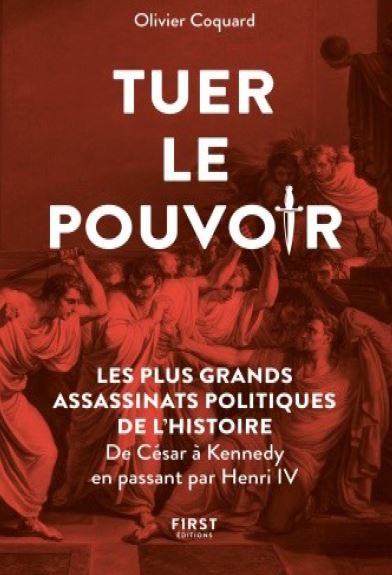 Olivier Coquard : TUER LE POUVOIR