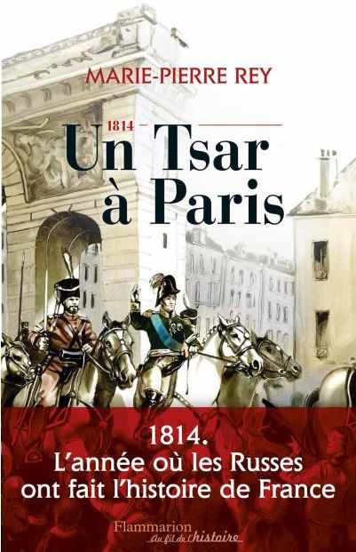 UN TSAR A PARIS de Marie-Pierre Rey