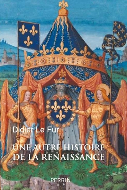 Une autre histoire de la Renaissance de Didier Le Fur