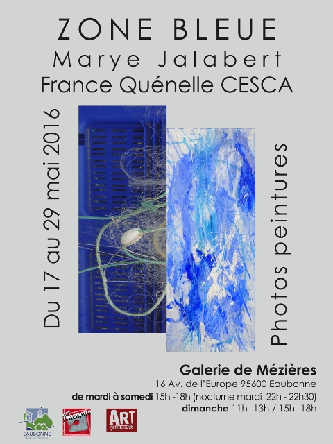 EXPOSITION de Marye jalabert et France Quénelle Cesca