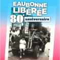 Une exposition historique pour célébrer les 80 ans de la Libération d'Eaubonne !