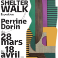 Exposition de Perrine Dorin&nbsp;: "The Shelter Walk"