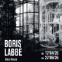 Exposition de Boris Labb&eacute;&nbsp;: Glass House