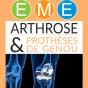 Entretiens Médicaux d'Enghien : Arthrose et prothèse de genou