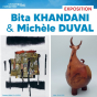 Exposition de Bita Khandani (peintre collagiste) et Michèle Duval (sculptrice)