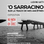 Exposition de Luchino Gatti : O Sarracino sur la trace de mes ancêtres