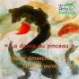 Les Arts En Partage : atelier La danse du pinceau avec Catherine Marquette