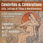 Exposition : Célébrités et Célébrations - Arts, Lettres et Fêtes à Montmorency