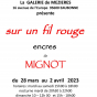 Exposition d'encres de Mignot : Sur un fil rouge
