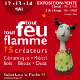 Exposition-vente : Tout feu tout flamme
