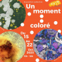 Exposition : Un moment coloré par Pia Chang, Jean-Pierre Deguillemenot, Minna Kokko et Momo Park