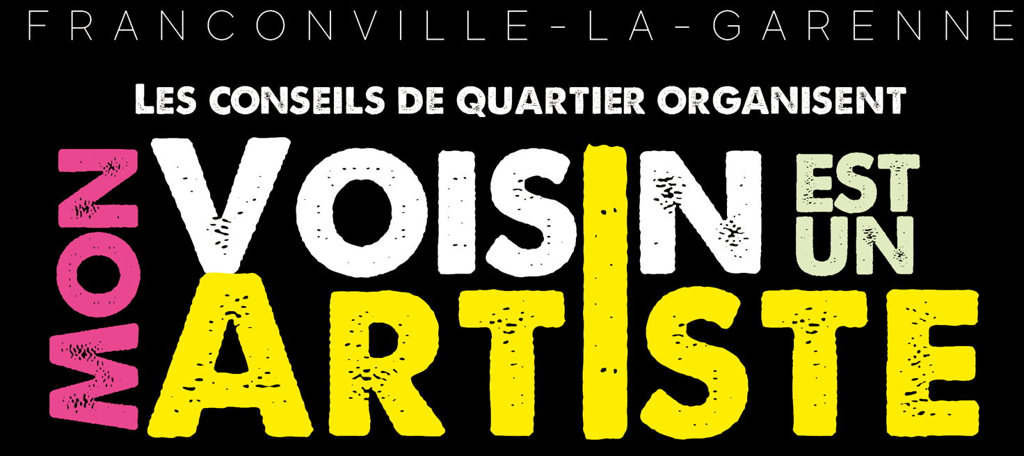 EXPO Franconville Mon voisin est un artiste