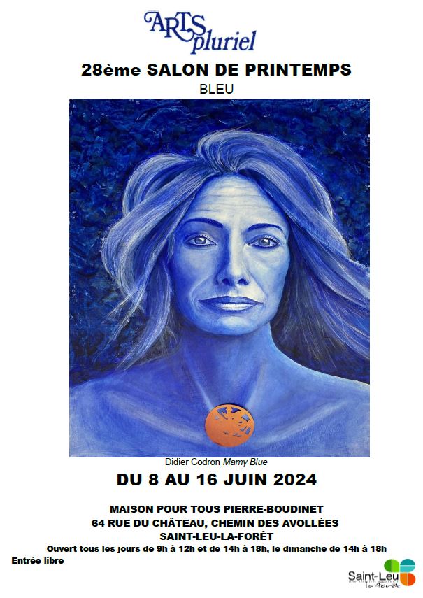 28e Salon de Printemps Arts Pluriel - Saint-Leu-la-Forêt