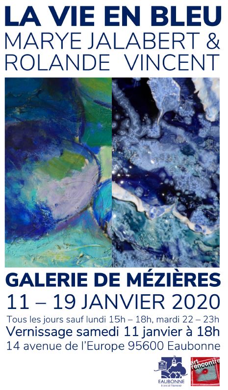 Exposition LA VIE EN BLEU de Marye Jalabert et Rolande Vincent