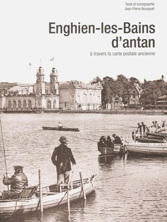 Enghien-les-Bains d'antan de Jean-Pierre Bousquet