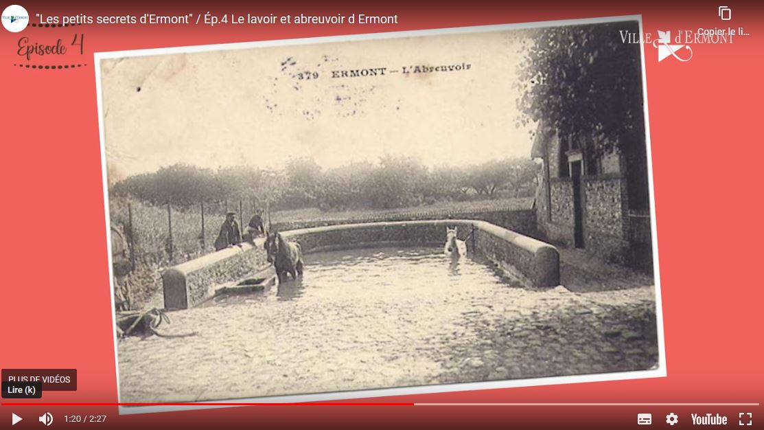 Abreuvoir d'Ermont (extrait vidéo secrets d'Ermont