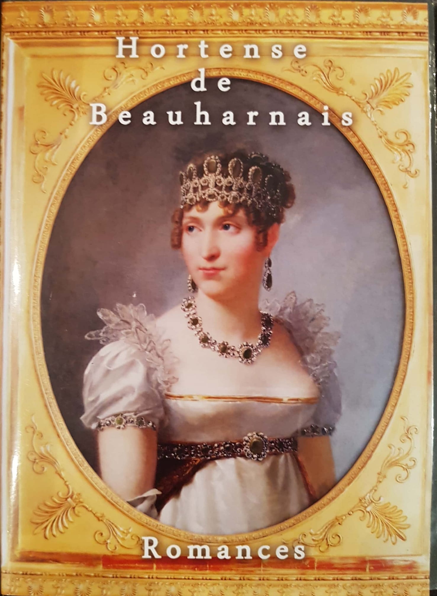 Hortense de Beauharnais - Romances