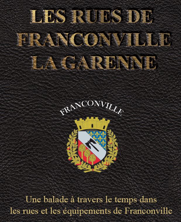 LES RUES DE FRANCONVILLE-LA-GARENNE