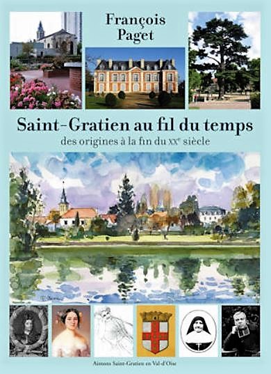 Saint-Gratien au fil du temps de François Paget