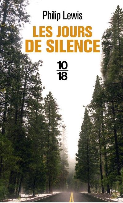 LES JOURS DE SILENCE de Philip Lewis