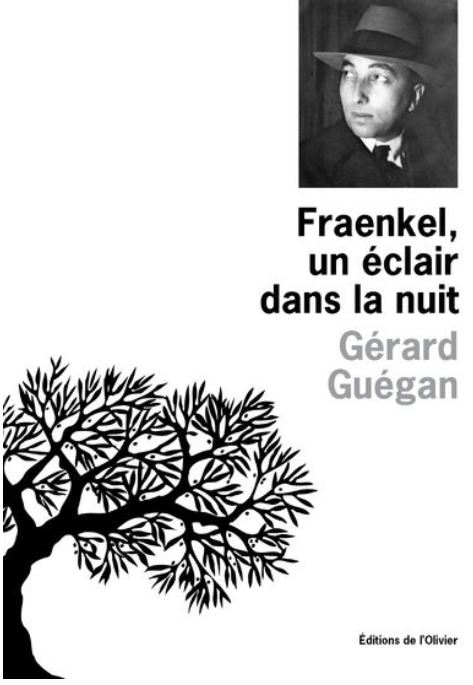 Fraenkel, un éclair dans la nuit de Gérard Guégan