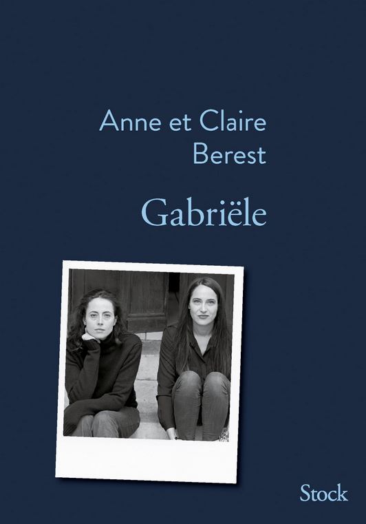 Gabriële de Anne et Claire Berest