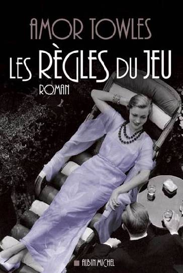 Les règles du jeu d'Amor Towles