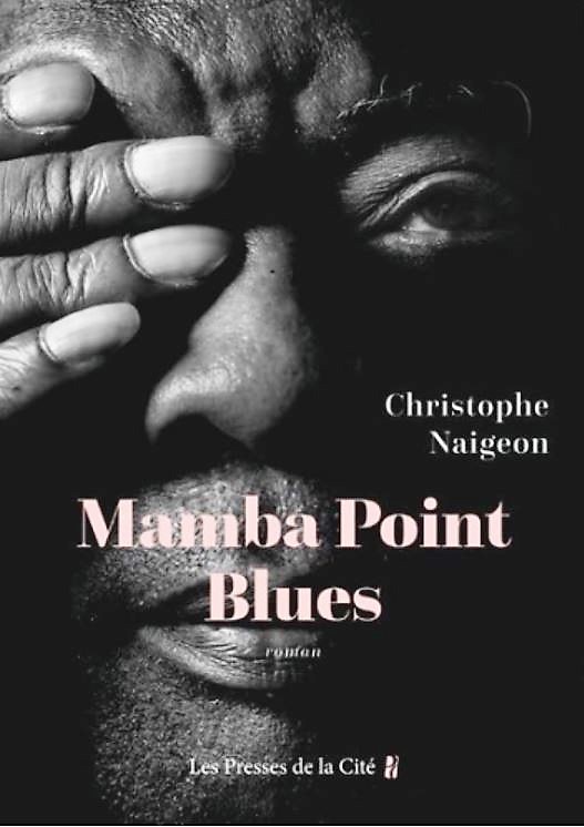 LIVRE Mamba Point Blues de Christophe Naigeon