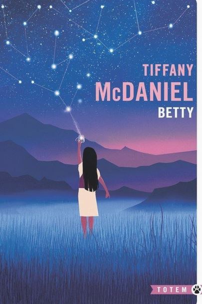 LIVRE Betty de Tiffany McDaniel