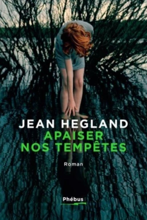 LIVRE Apaiser nos tempêtes de Jean Hegland