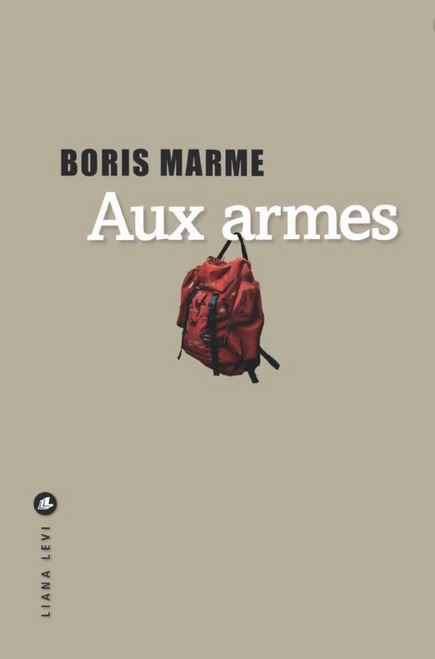 AUX ARMES de Boris Marme