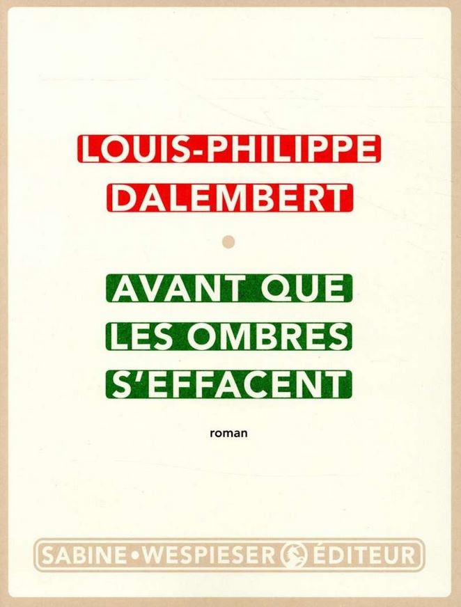 AVANT QUE LES OMBRES S'EFFACENT de Louis-Philippe Dalembert