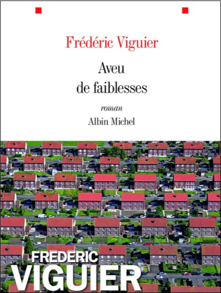 AVEU DE FAIBLESSE de Frédéric Viguier