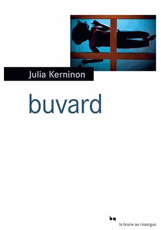 BUVARD de Julia Kerninon