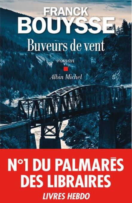BUVEURS DE VENT de Franck Bouysse