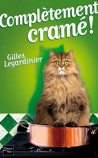 Complètement cramé de Gilles Legardinier