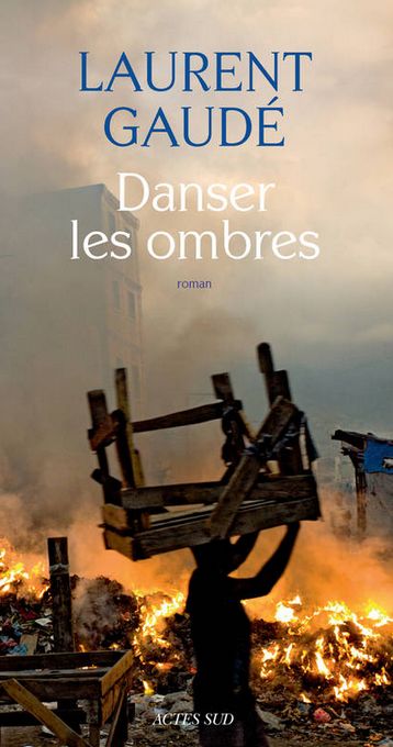 Danser les ombres par LAURENT GAUDE