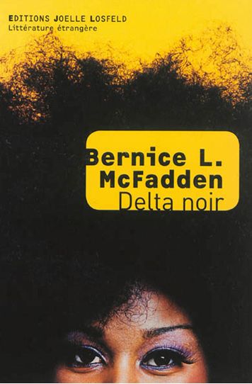 DELTA NOIR de Bernice L. Mc Fadden