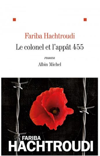 LE COLONEL ET L'APPAT 455 de Fariba Hachroudi