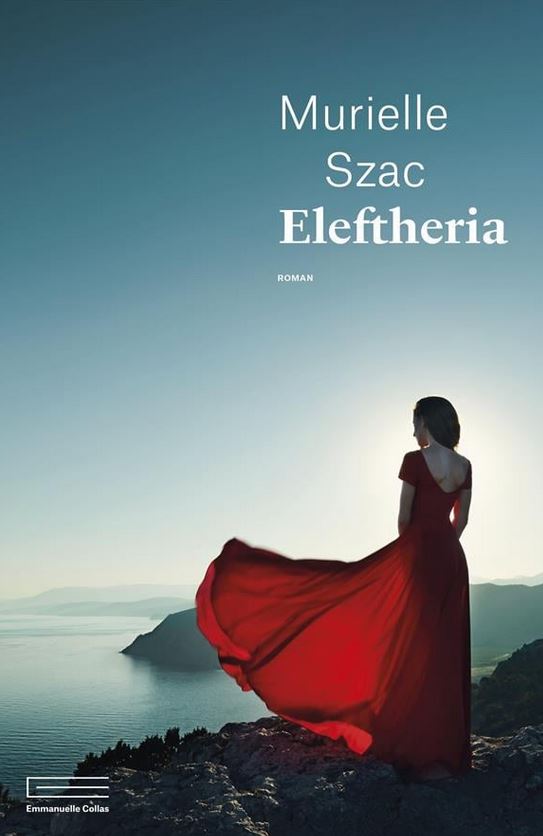 LIVRE Eleftheria de Murielle Szac