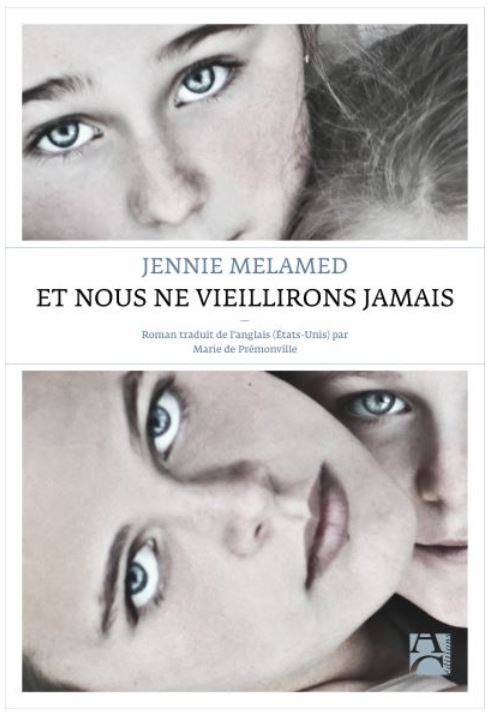 Et nous ne vieillirons jamais de Jennie Melamed