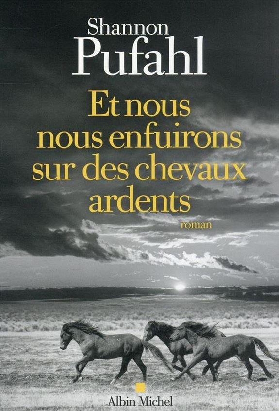 LIVRE Et nous nous enfuirons sur des chevaux ardents