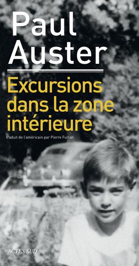 excursions dans la zone intérieure PAUL AUSTER